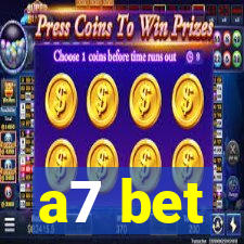 a7 bet